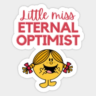 Little miss eternal optimist Sticker